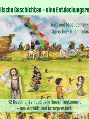 Biblische Geschichten für Eltern und Kinder - neu erzählt und interpretiert 2