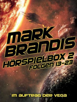 Hörspielbox 2 - Im Auftrag der VEGA