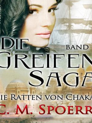 Die Greifen-Saga (Band 1): Die Ratten von Chakas