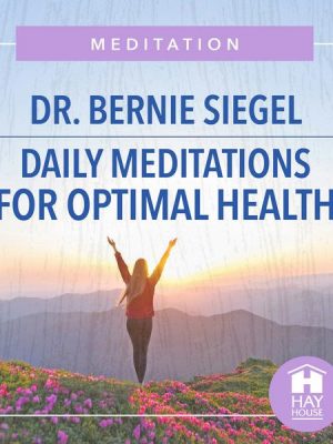 Daily Meditations For Optimal Health