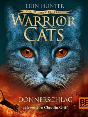 Warrior Cats - Der Ursprung der Clans. Donnerschlag