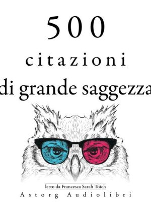 500 citazioni da grande saggezza