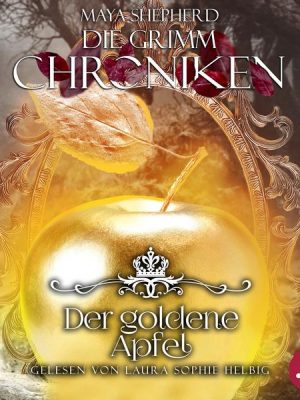 Die Grimm Chroniken 5 - Der goldene Apfel
