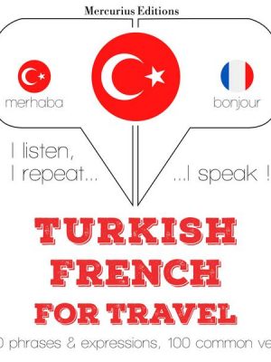 Türkçe - Fransızca: Seyahat için