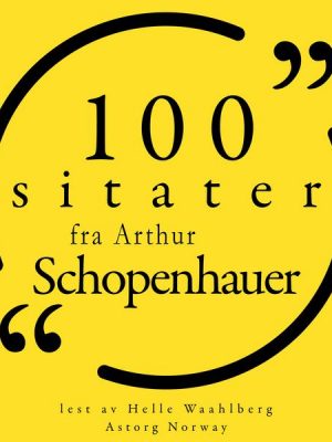 100 sitater av Arthur Schopenhauer