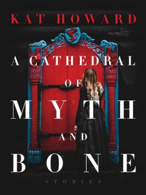 A Cathedral of Myth and Bone