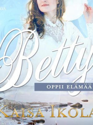 Betty oppii elämää