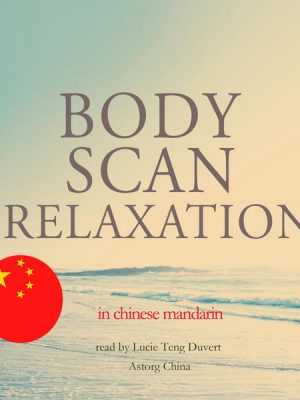 Bodyscan relaxation in chinese mandarin