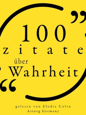 100 Zitate über die Wahrheit