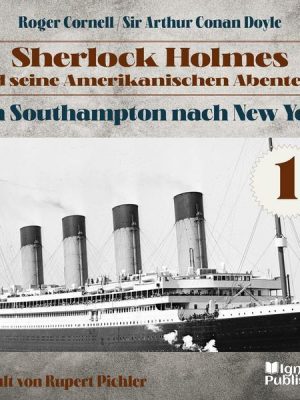 Von Southampton nach New York (Sherlock Holmes und seine Amerikanischen Abenteuer