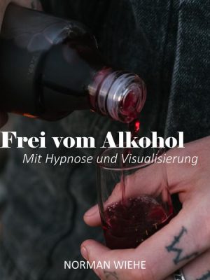 Frei vom Alkohol