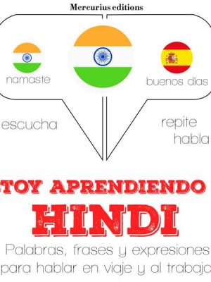 Estoy aprendiendo el hindi