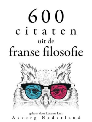 600 citaten uit de Franse filosofie