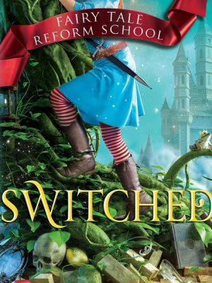 Switched - Fairy Tale Reform School 4 (Unabridged)