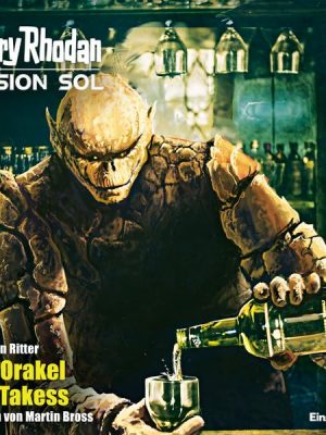 Perry Rhodan Mission SOL Episode 06: Das Orakel von Takess