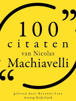 100 citaten van Nicolas Machiavelli