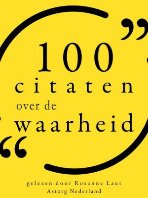 100 citaten over de waarheid