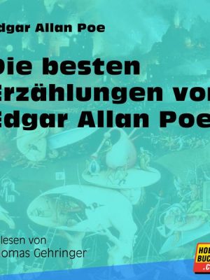 Die besten Erzählungen von Edgar Allan Poe