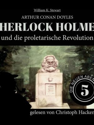 Sherlock Holmes und die proletarische Revolution