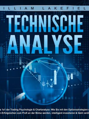 TECHNISCHE ANALYSE - Das 1x1 der Trading Psychologie & Chartanalyse