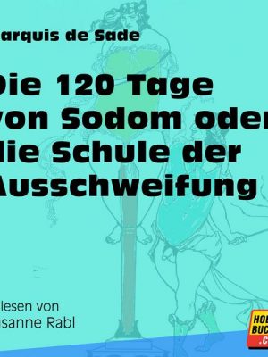 Die 120 Tage von Sodom oder die Schule der Ausschweifung