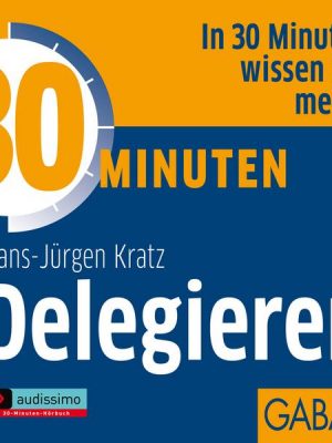 30 Minuten Delegieren