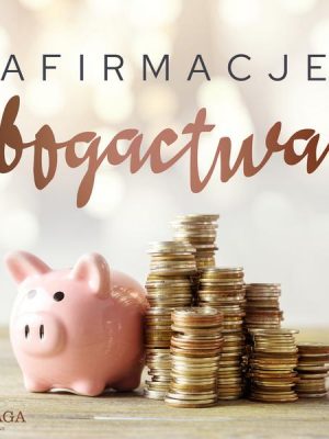 Afirmacje bogactwa