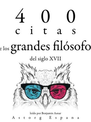 400 citas de los grandes filósofos del siglo XVII