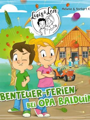 Luis & Lea - Abenteuer-Ferien bei Opa Balduin
