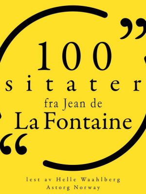 100 sitater fra Jean de la Fontaine