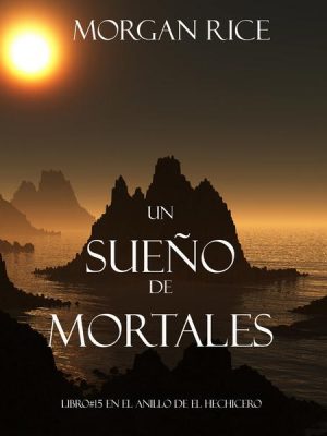 Un Sueño de Mortales (Libro #15 De El Anillo del Hehicero)