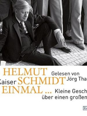 Als Helmut Schmidt einmal ...