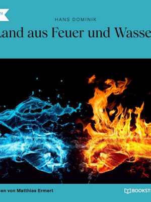 Land aus Feuer und Wasser