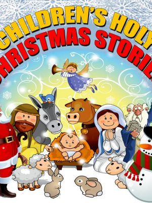 Children's Holy Christmas Stories