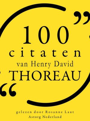 100 citaten van Henry-David Thoreau