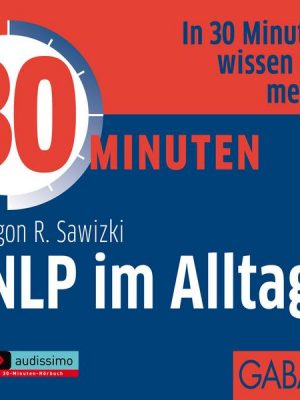 30 Minuten NLP im Alltag