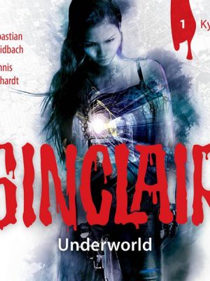 SINCLAIR - Underworld: Folge 01