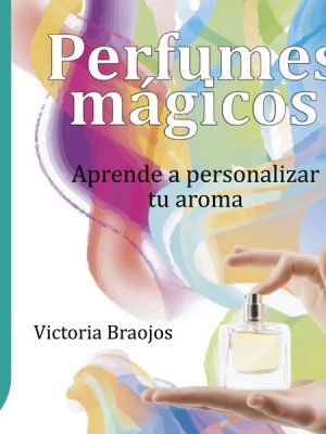 GuíaBurros: Perfumes mágicos