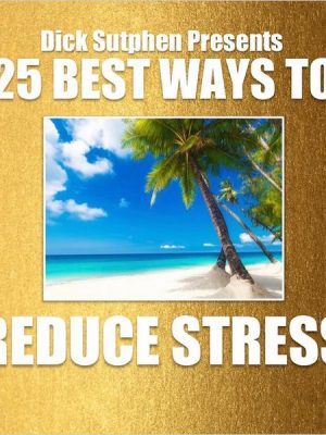 25 Best Ways to Reduce Stress