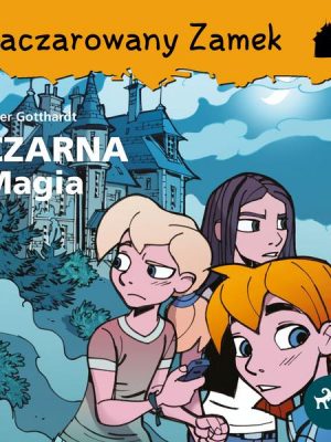 Zaczarowany Zamek 1 - Czarna Magia