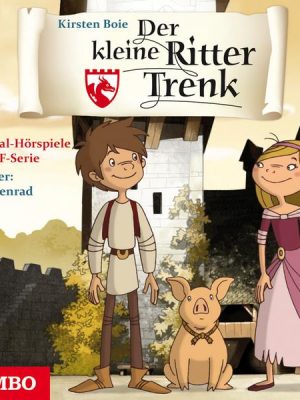 Der kleine Ritter Trenk. Original-Hörspiele zur ZDF-Serie. 1. Staffel [1]