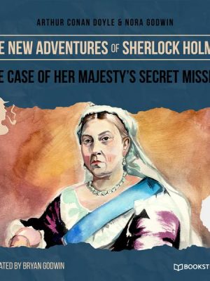 The Case of Her Majesty's Secret Mission