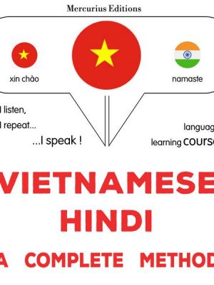 Vietnamese - Hindi : a complete method