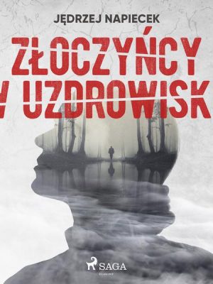 Złoczyńcy w uzdrowisku