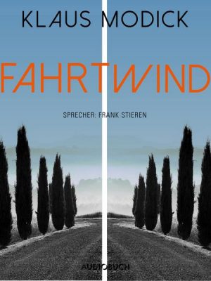 Fahrtwind (ungekürzt)