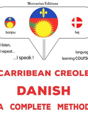 Carribean Creole - Danish : a complete method