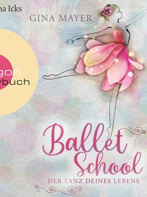 Ballet School – Der Tanz deines Lebens