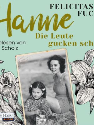 Hanne. Die Leute gucken schon