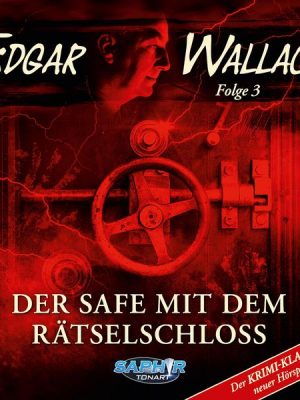 Edgar Wallace Der Safe mit dem Rätselschloss