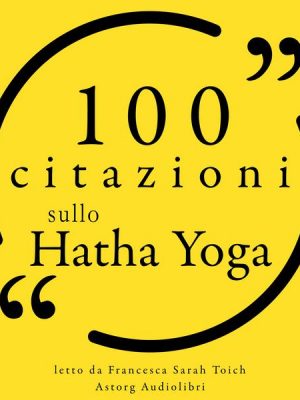 100 citazioni sullo Hatha Yoga